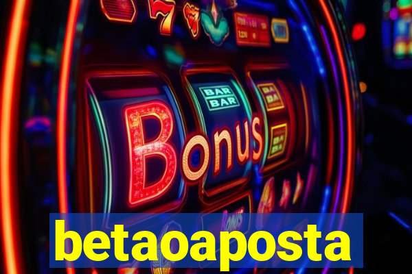 betaoaposta