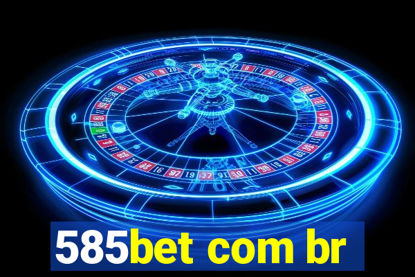 585bet com br