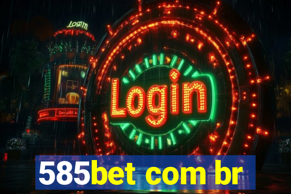 585bet com br