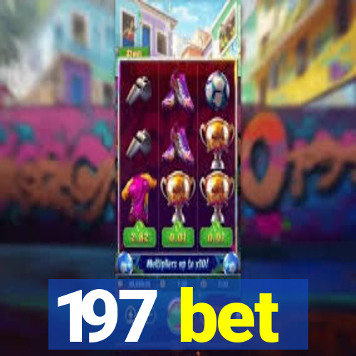 197 bet