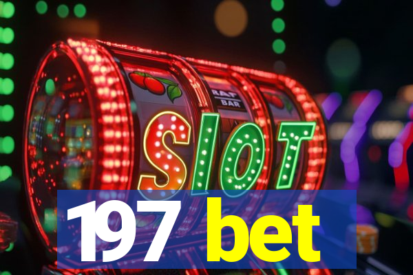197 bet