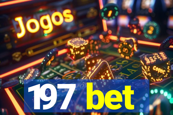 197 bet