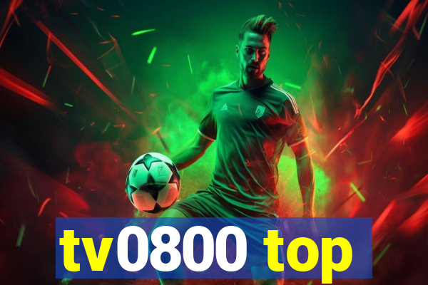 tv0800 top