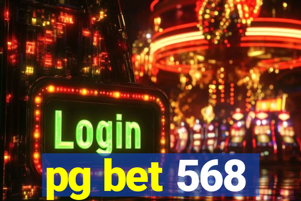 pg bet 568