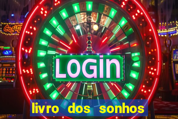 livro dos sonhos jogo do bicho