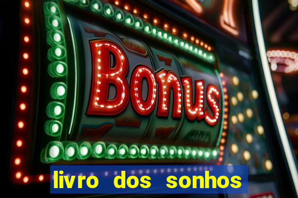 livro dos sonhos jogo do bicho
