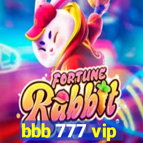 bbb 777 vip