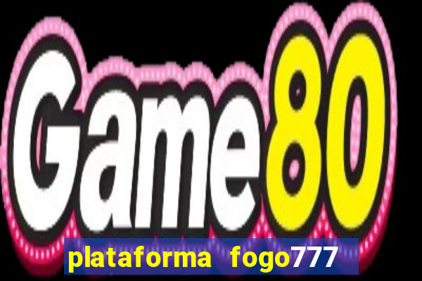 plataforma fogo777    confi  vel