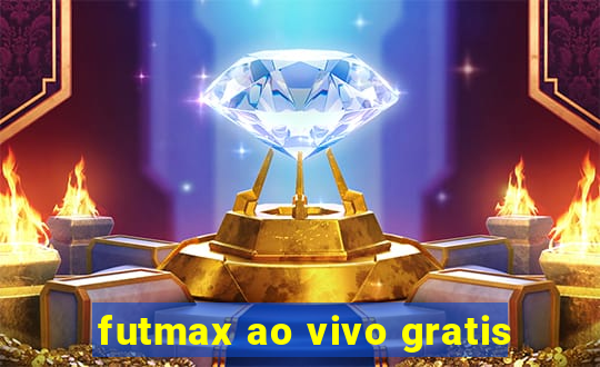 futmax ao vivo gratis