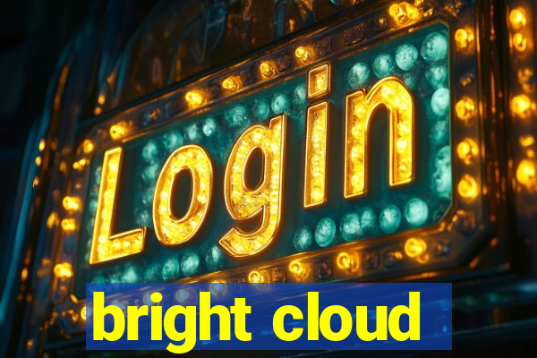 bright cloud