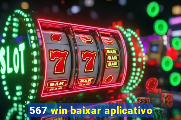 567 win baixar aplicativo