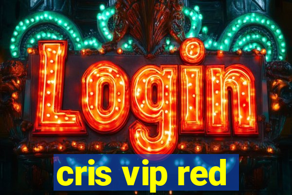 cris vip red