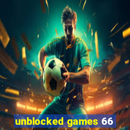 unblocked games 66