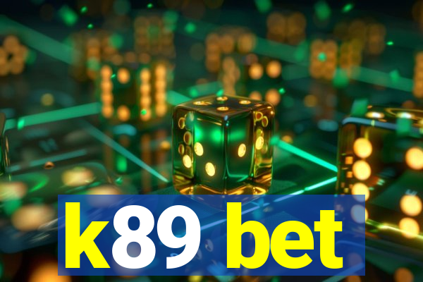 k89 bet