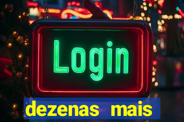 dezenas mais atrasadas na loteria federal
