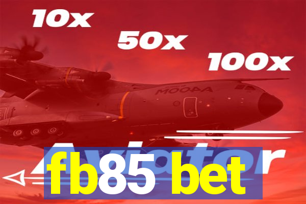 fb85 bet