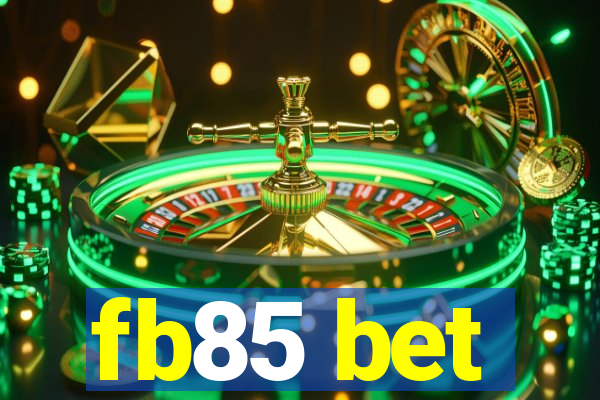 fb85 bet