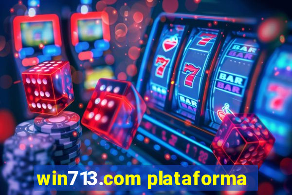 win713.com plataforma