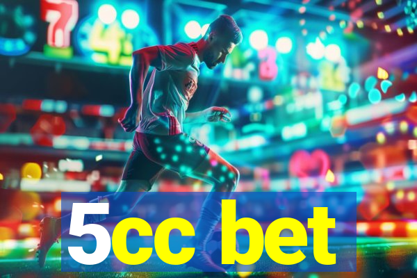 5cc bet