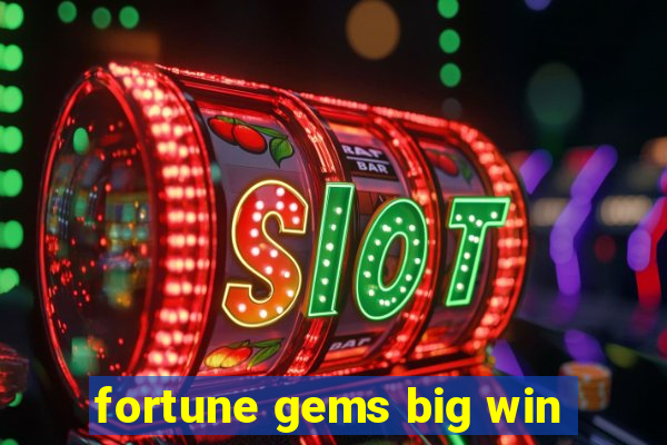 fortune gems big win