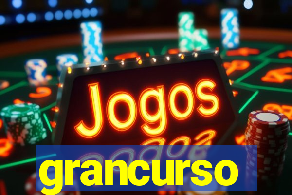 grancurso