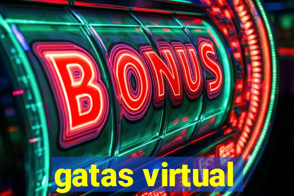 gatas virtual
