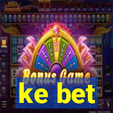ke bet