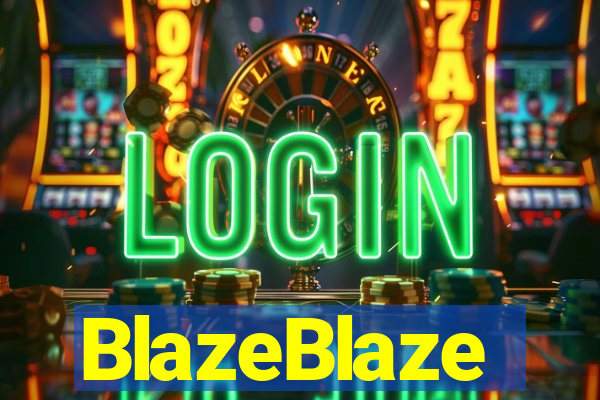 BlazeBlaze