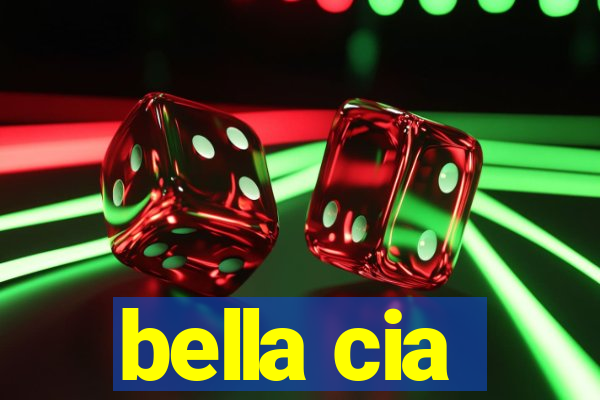 bella cia