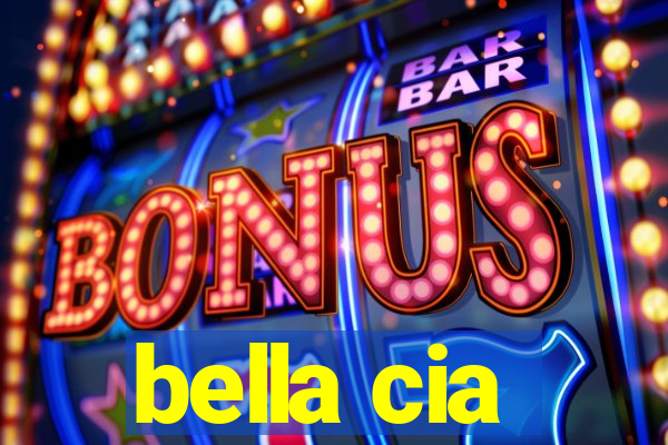 bella cia