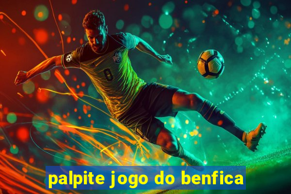 palpite jogo do benfica