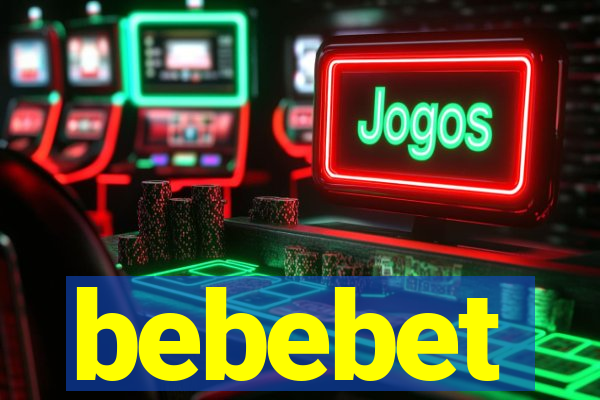 bebebet