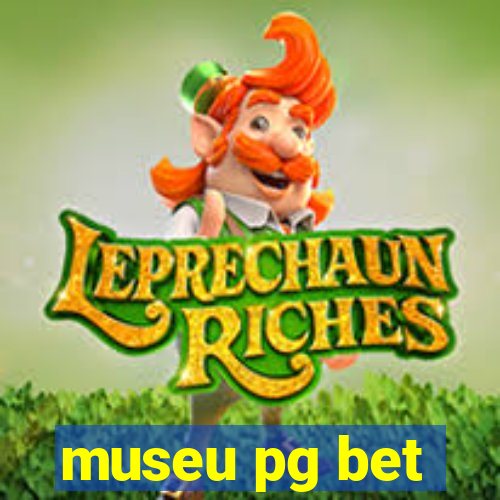 museu pg bet