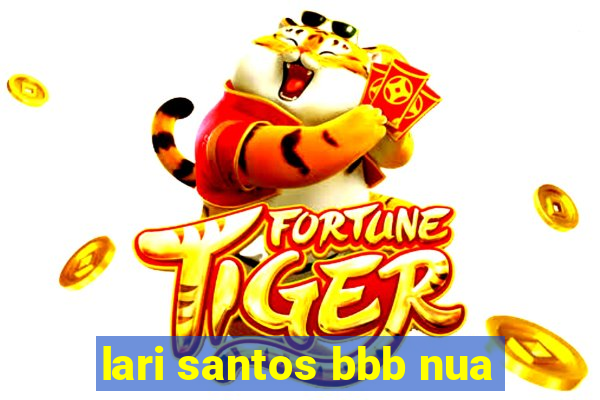 lari santos bbb nua