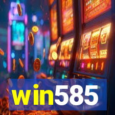 win585