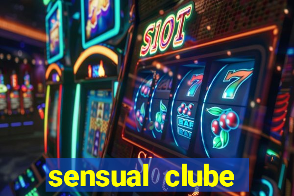 sensual clube esporte interativo