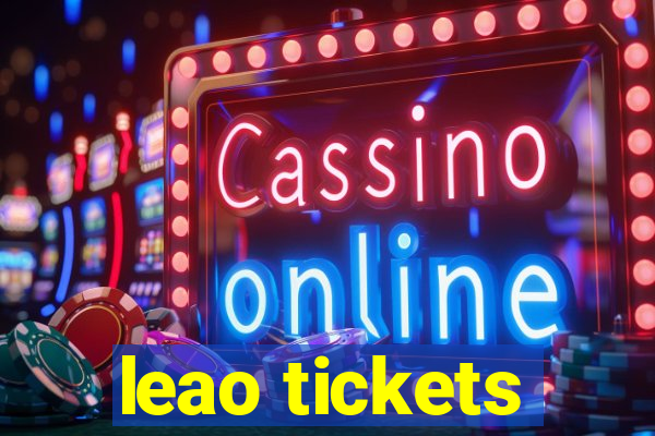 leao tickets