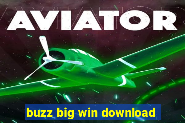 buzz big win download