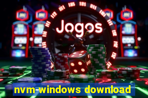 nvm-windows download