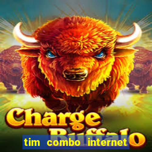 tim combo internet e celular