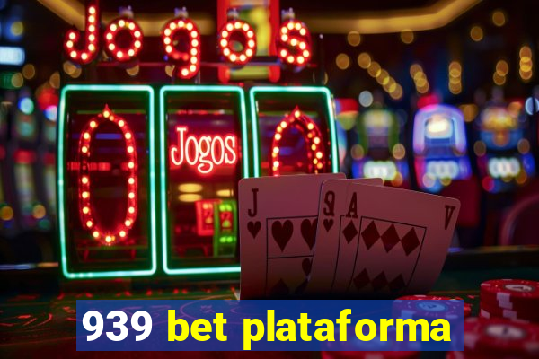 939 bet plataforma