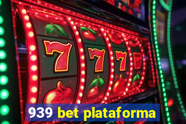 939 bet plataforma