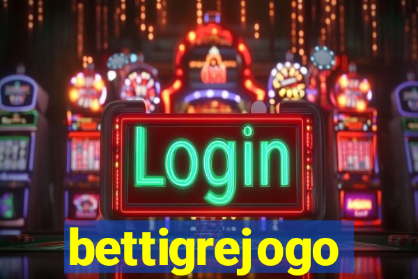 bettigrejogo