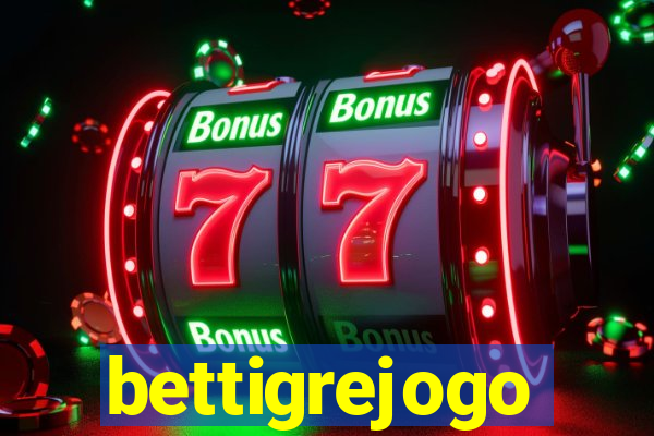 bettigrejogo