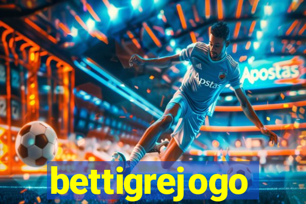 bettigrejogo