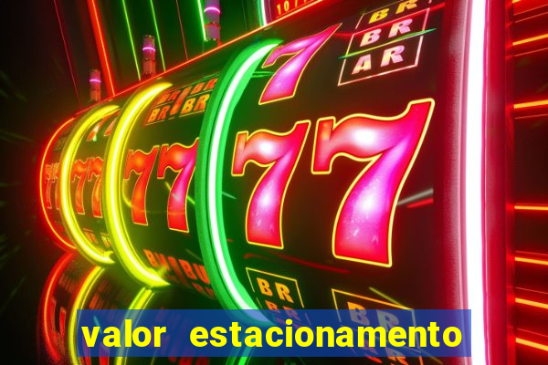 valor estacionamento clube juventus