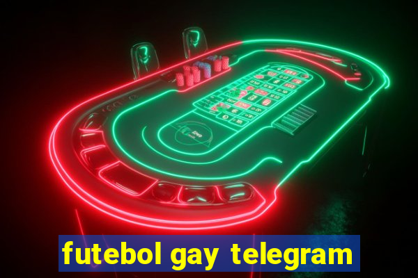 futebol gay telegram