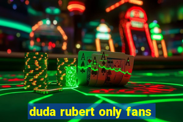 duda rubert only fans