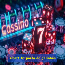 smart fit porto de galinhas