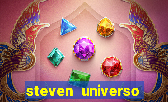 steven universo rede canais